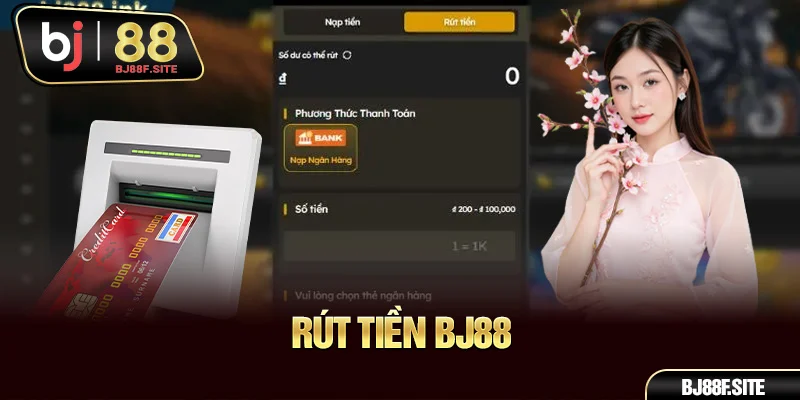 Rút tiền BJ88