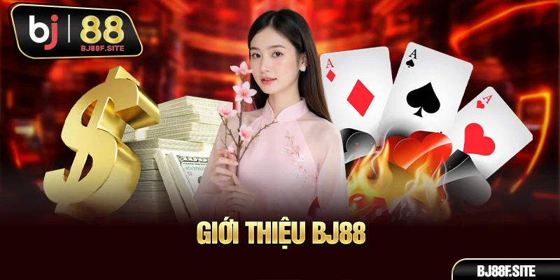 Giới thiệu BJ88