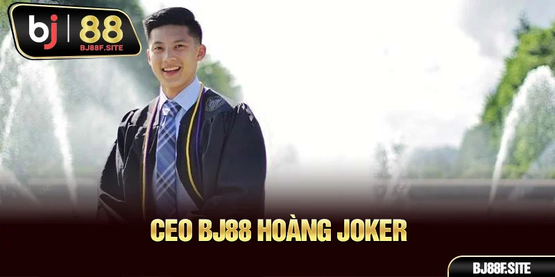 CEO BJ88 Hoàng Joker